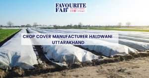 CROP COVER MANUFACTURER HALDWANI _ UTTARAKHAND